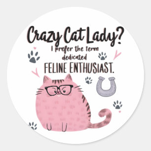 Roligt present till kattälskare Crazy Cat Lady? Runt Klistermärke