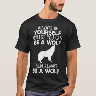 Roligt Present - Var Alltid Dig Själv Såvida Du Ka T Shirt