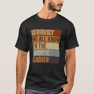 Roligt Retro Allvarligt Vi Vet Alla Att Jag Är Fav T Shirt