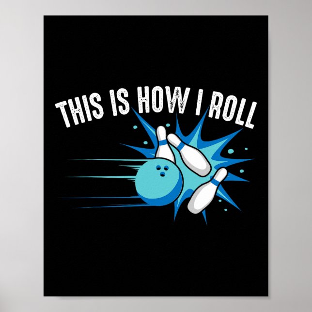 Roligt Så Här Rullar Jag Bowlingpresent För Män Kv Poster (Framsidan)