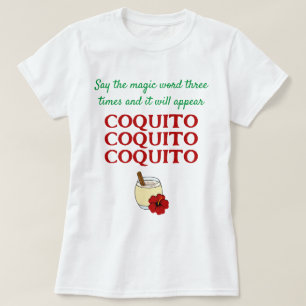 Roligt Säg den Magiska Ordet Coquito Jul T Shirt