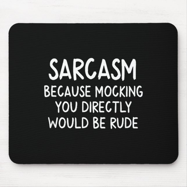 Roligt Sarcasm Musmatta (Framsidan)