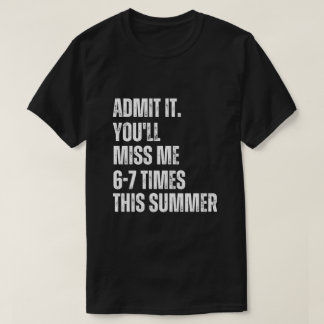 Roligt Sarksastiskt Sommarcitat 67 Sista Skoldagen T Shirt