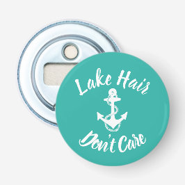 roligt SJÖ HAIR, DON INTE CARE-typ | Flasköppnare