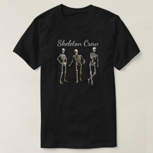 Roligt "Skeleton Crew" Creepy Skeleton Design T-Sh T Shirt