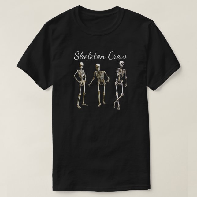 Roligt "Skeleton Crew" Creepy Skeleton Design T-Sh T Shirt (Design framsida)