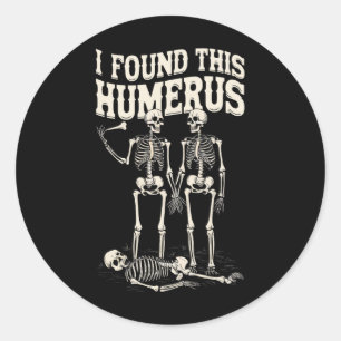 Roligt skelett Humerus skämt spöklik Halloween Runt Klistermärke