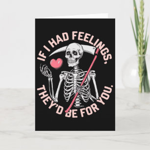 Roligt skelett om jag hade känslor Valentine humor Kort