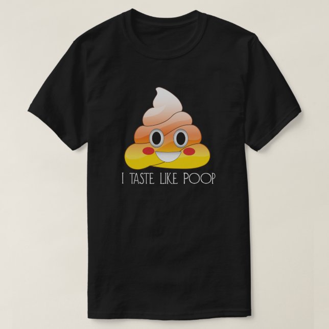 Roligt smakar jag den lika Poopcandy cornEmoji Tee Shirt (Design framsida)