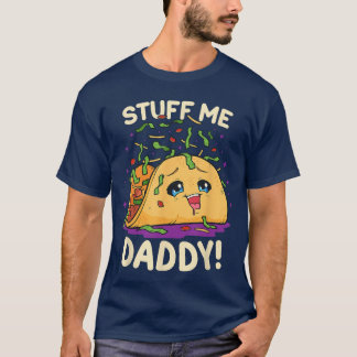 Roligt smutsigt ordspel grej mig pappa Naughtyaco T Shirt