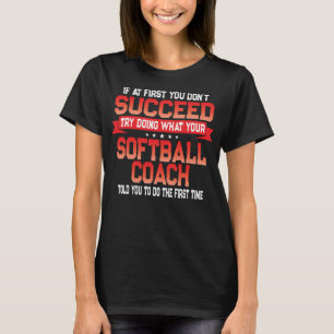 Roligt Softball Team Coach som säger fina bussar T Shirt