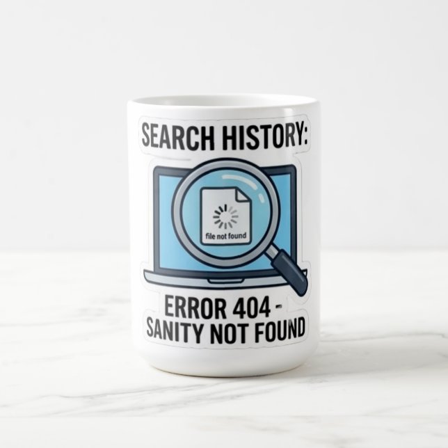 Roligt "Sökhistorik Fel 404 Förnuft Ej Funnet" Kaffemugg (Center)