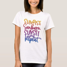 Roligt Soluppgång Solnedgång Solnedgång Upprepa T Shirt