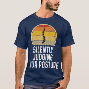 Roligt som tyst bedömer din posture Chiropractor T Shirt