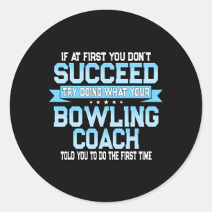 Roligt Sport Coach Gift - Funny Bowling Coach Say Runt Klistermärke