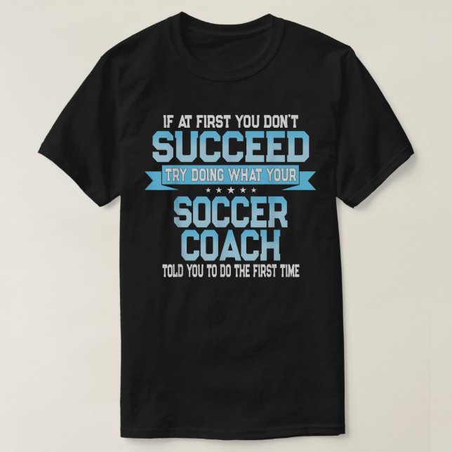 Roligt Sport Coach Player Team Gift Funny Soccer S T Shirt (Design framsida)