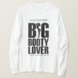 ROLIGT Stor rumpa Älskare med Namn Svart på Ljust T Shirt