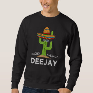 Roligt Superskoj Deejay Meme Dj Say Disk Jockey Lång Ärmad Tröja