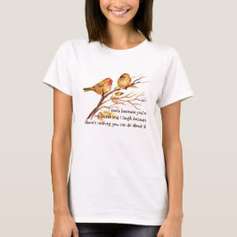 Roligt Syster som leker med Cute Birds Humor T Shirt