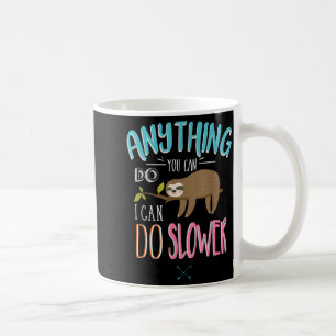 Roligt talesätt Allt du kan göra kan jag göra lång Kaffemugg