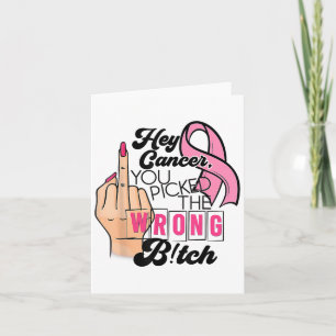 Roligt talesätt Hey Cancer du Ckade fel person Kort