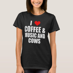 Roligt talesätt Jag älskar kaffe musik och kor kor T Shirt