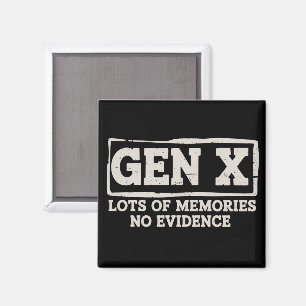 Roligt talesätt Sarcastic Gen X Massor av minnen N Magnet
