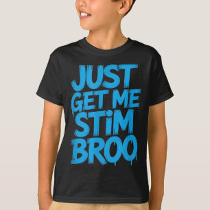 Roligt talesätt skaffa mig stim broo sarkastiskt R T Shirt