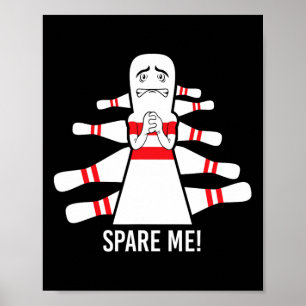 Roligt talesätt Spara mig Bowlingspelare Poster