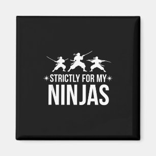 Roligt talesätt strikt för mina ninjor Sarcastic Magnet