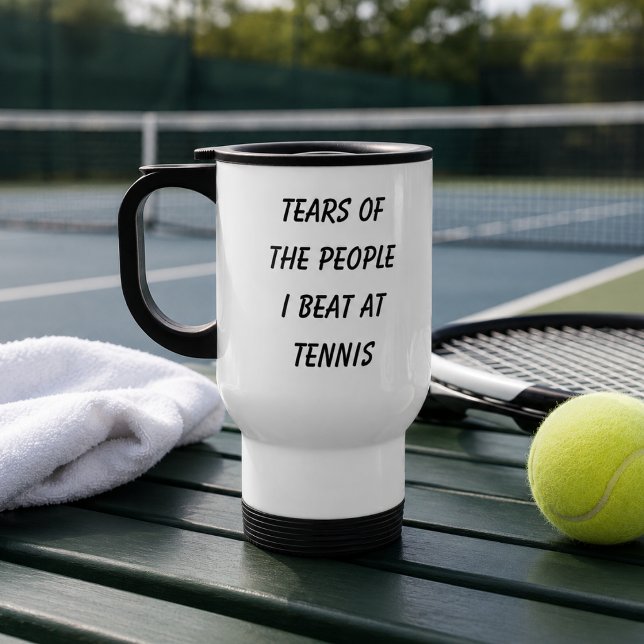 Roligt | Tårar Från De Jag Besegrade i Tennis  Resemugg (Funny | Tears Of The People I Beat At Tennis Travel Mug





)