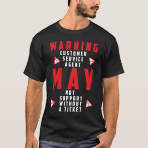 Roligt Tech Warning Customer Service på biljett n T Shirt