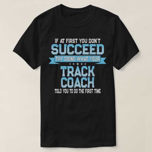 Roligt Track and Fält Coach Gift - Funny Track Say T Shirt (Design framsida)