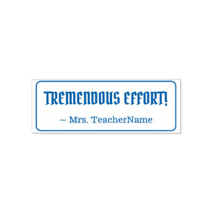 Roligt "TREMENDOUS EFFORT!" + Anpassningsbar Tutor Självfärgande Stämpel