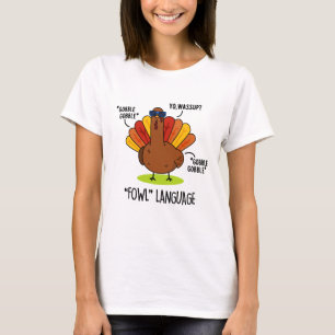 Roligt Turkiet Skämt om Fågel Språk T Shirt