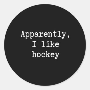 Roligt Tydligen Gillar Jag Hockey Mamma Pappa Syst Runt Klistermärke
