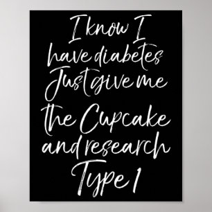 Roligt Typ 1 Diabetesoffert Cute Diabetic Gift for Poster