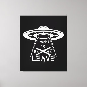 Roligt UFO-citat jag vill lämna Canvastryck