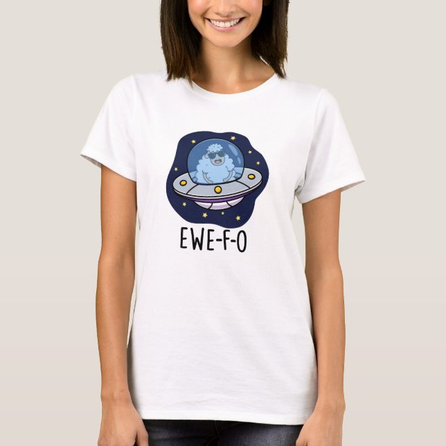 Roligt UFO-skämt med Ewe-F-O T Shirt (Framsida)