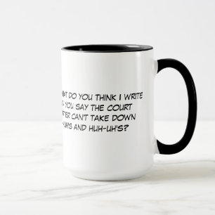 Roligt Uh-huh, Huh-uh domstolreporterkaffe och Tea Mugg