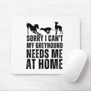 Roligt Ursäkta Jag Kan Inte Min Greyhound Behöver Musmatta