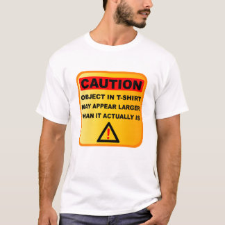 Roligt varna anmärker kan verka större t-shirt