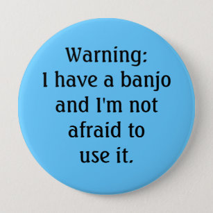 Roligt - varna: Jag har en banjo… Knapp