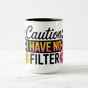 Roligt Varning Jag Har Inget Filter Mugg