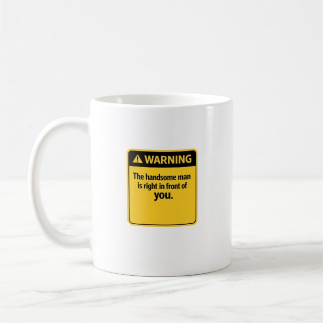 Roligt Varnings Skylt Den Stiligaste Mannen Är Här Kaffemugg (Vänster)