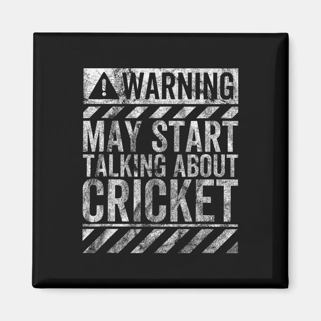 Roligt Varnings Skylt Kan Börja Prata Om Cricket Magnet (Framsidan)