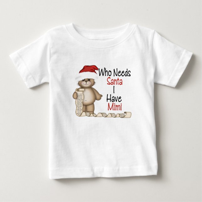 Roligt vem behöver Santa Mimi T Shirt (Framsida)