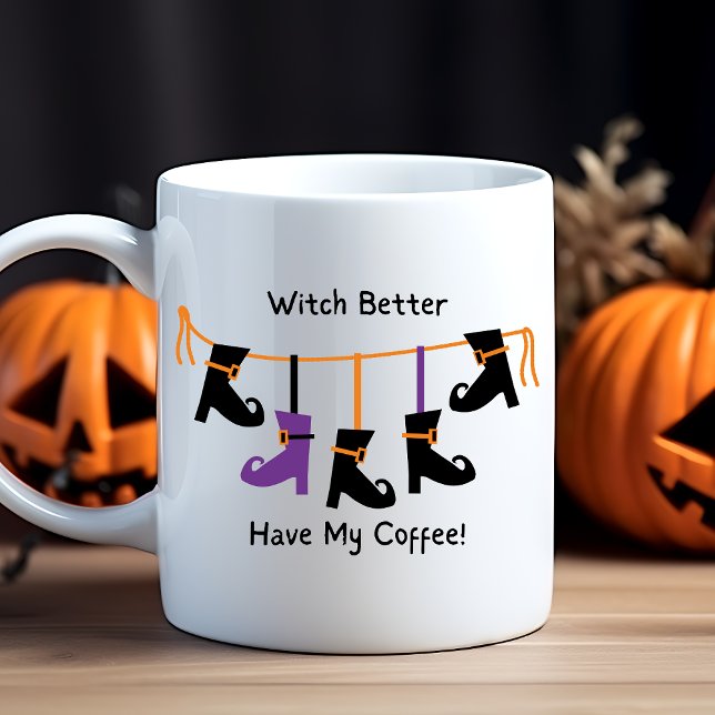 Roligt Witch har bättre mina kaffeskor Halloween Kaffemugg (Skapare uppladdad)
