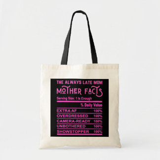 Roligten Alltid för Late Mamma, Mor Facts Gag Tygkasse