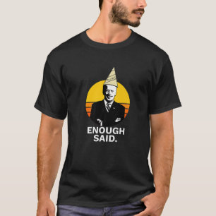 Roligten Biden Dunce Cap är nog så roligt T Shirt